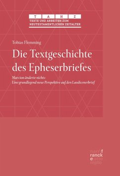 Die Textgeschichte des Epheserbriefes (eBook, ePUB) - Flemming, Tobias