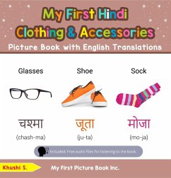 My First Hindi Clothing & Accessories Picture Book with English Translations (Teach & Learn Basic Hindi words for Children, #9) (eBook, ePUB) - S, Khushi