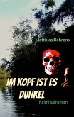 Im Kopf ist es dunkel (eBook, ePUB)