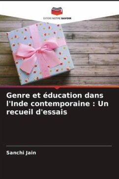 Genre et éducation dans l'Inde contemporaine : Un recueil d'essais - Jain, Sanchi