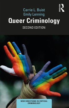 Queer Criminology (eBook, ePUB) - Buist, Carrie L.; Lenning, Emily