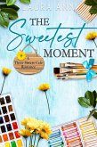 The Sweetest Moment (The Three Sisters Cafe, #2) (eBook, ePUB)