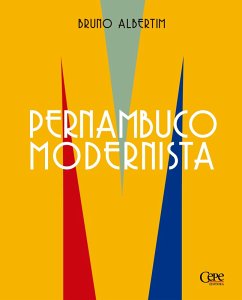 Pernambuco modernista (eBook, ePUB) - Albertim, Bruno