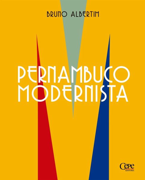 Pernambuco modernista (eBook, ePUB) Pernambuco modernista (eBook, ePUB)