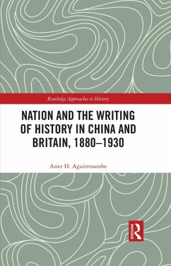 Nation and the Writing of History in China and Britain, 1880-1930 (eBook, ePUB) Cover Nation and the Writing of History in China and Britain, 1880-1930 (eBook, ePUB)