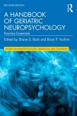 A Handbook of Geriatric Neuropsychology (eBook, PDF)