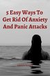5 Easy Strategies To Get Rid Of Anxiety... - Bild 1