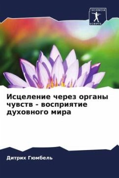 Iscelenie cherez organy chuwstw - wospriqtie duhownogo mira Cover Iscelenie cherez organy chuwstw - wospriqtie duhownogo mira