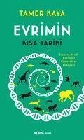 Evrimin Kisa Tarihi ;Insanin Kendi Evrimini Cözmesinin Hikayesi - Kaya, Tamer