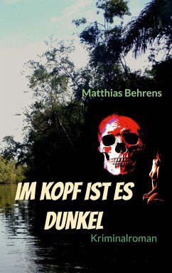 Im Kopf ist es dunkel - Behrens, Matthias