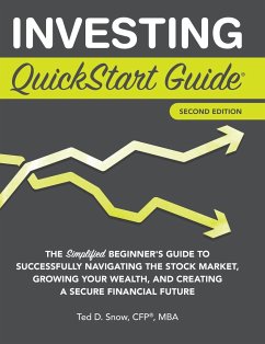 Investing QuickStart Guide - 2nd Edition - Snow Cfp(r) Mba, Ted