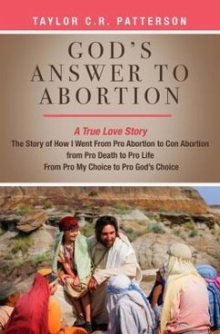 God's Answer to Abortion (eBook, ePUB) - Patterson, Taylor C. R.