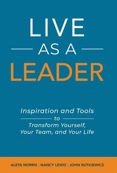 Live As A Leader - Lewis, Nancy; Norris, Aleta; Rutkiewicz, John