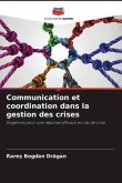 Communication et coordination dans la gestion des crises
