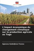 L'impact économique du changement climatique sur la production agricole au Togo