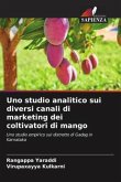 Uno studio analitico sui diversi canali di marketing dei coltivatori di mango