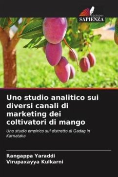Uno studio analitico sui diversi canali di marketing dei coltivatori di mango - Yaraddi, Rangappa;Kulkarni, Virupaxayya