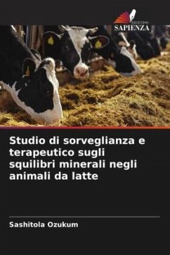 Studio di sorveglianza e terapeutico sugli squilibri minerali negli animali da latte - Ozukum, Sashitola