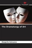 The Dramaturgy of Art