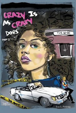 Crazy Is As Crazy Does Part 2 - Pinkney, Eva S