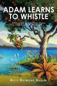 Adam Learns to Whistle - Gubler, Betty Raymond