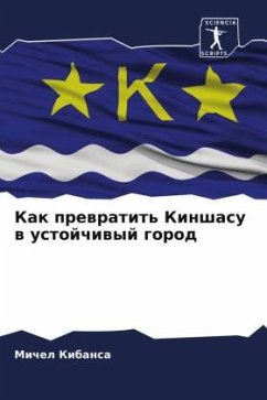 Cover Kak prewratit' Kinshasu w ustojchiwyj gorod