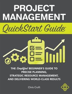 Project Management QuickStart Guide - Croft, Chris