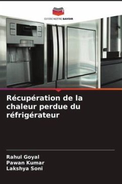 Récupération de la chaleur perdue du réfrigérateur - Goyal, Rahul;Kumar, Pawan;Soni, Lakshya