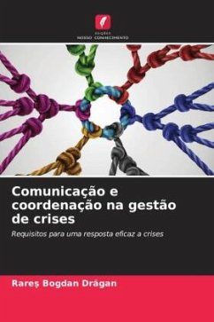 Comunicação e coordenação na gestão de crises - Dragan, Rare_ Bogdan