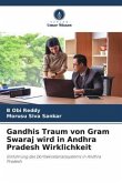 Gandhis Traum von Gram Swaraj wird in Andhra Pradesh Wirklichkeit