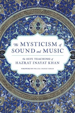 The Mysticism of Sound and Music (eBook, ePUB) - Khan, Hazrat Inayat