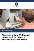 Biometrisches Wahlgerät basierend auf einem Fingerabdruckscanner