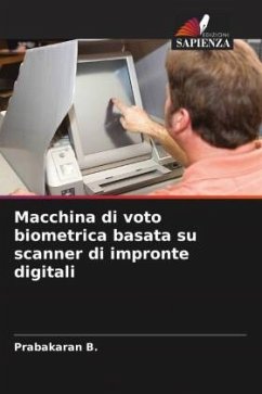 Macchina di voto biometrica basata su scanner di impronte digitali - B., Prabakaran