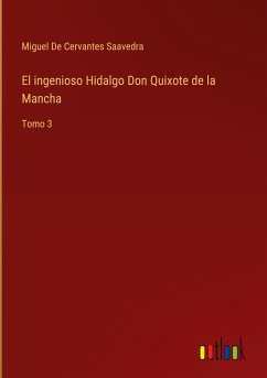 El ingenioso Hidalgo Don Quixote de la Mancha