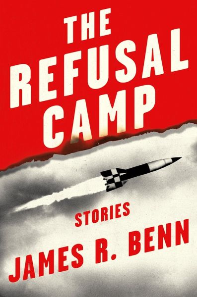 The Refusal Camp (eBook, ePUB) The Refusal Camp (eBook, ePUB)