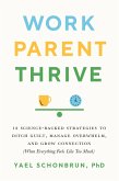 Work, Parent, Thrive (eBook, ePUB)