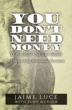 Cover You Don't Need Money, You Just Need God (eBook, ePUB)