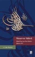 Musavver Süfera Münif Pasanin Iran Risalesi Tahran 1874 - cagri Baskurt, A.