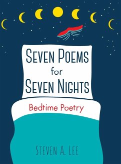 Seven Poems for Seven Nights - Lee, Steven A.