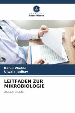 LEITFADEN ZUR MIKROBIOLOGIE - Wadile, Rahul;Jadhav, Ujwala