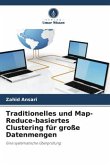 Traditionelles und Map-Reduce-basiertes Clustering für große Datenmengen