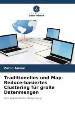 Traditionelles und Map-Reduce-basiertes Clustering für große Datenmengen - Ansari, Zahid