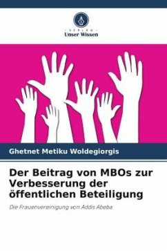 Der Beitrag von MBOs zur Verbesserung der öffentlichen Beteiligung - Woldegiorgis, Ghetnet Metiku