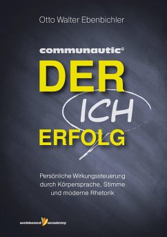 Der ICH Erfolg - Ebenbichler, Otto Walter