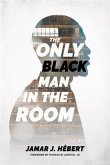The Only Black Man In The Room (eBook, ePUB)