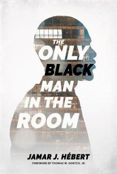 The Only Black Man In The Room (eBook, ePUB) - Hébert, Jamar