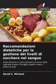 Raccomandazioni dietetiche per la gestione dei livelli di zucchero nel sangue