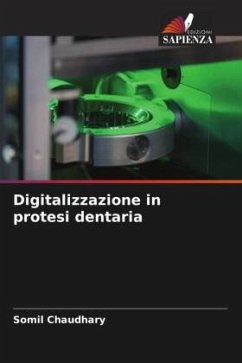 Digitalizzazione in protesi dentaria - Chaudhary, Somil