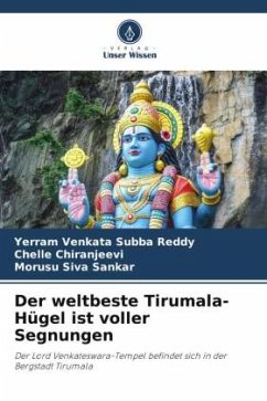 Der weltbeste Tirumala-Hügel ist voller Segnungen - Venkata Subba Reddy, Yerram;Chiranjeevi, Chelle;Siva Sankar, Morusu