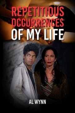 Repetitious Occurrences of My Life (eBook, ePUB) - Wynn, Al